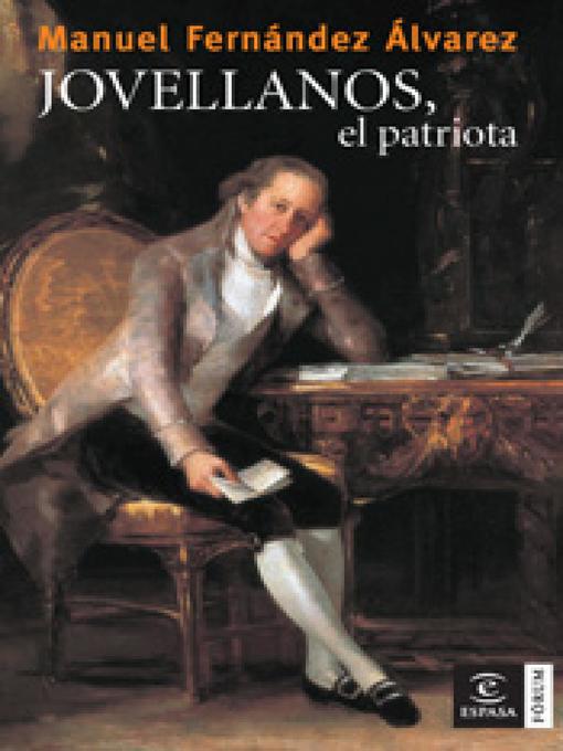 Title details for Jovellanos, el patriota by Manuel Fernández Álvarez - Available